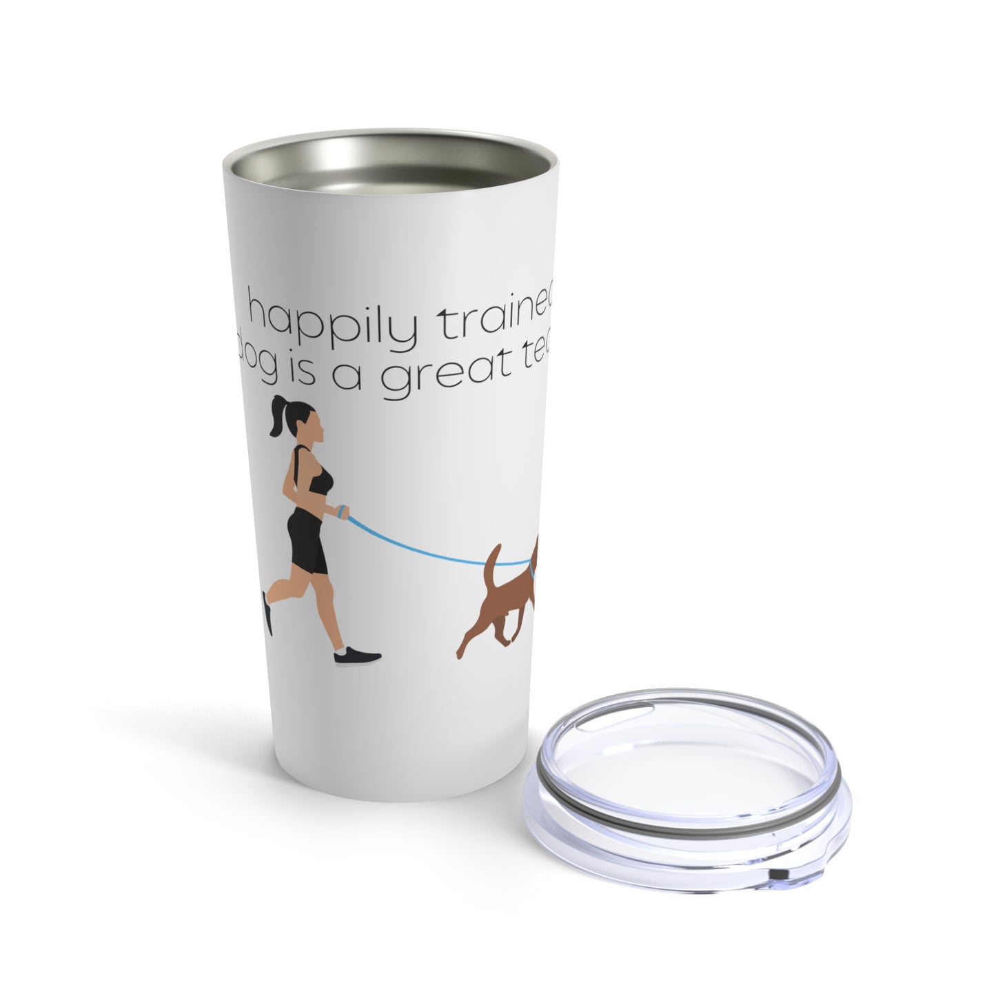 Happily Trained Tumbler 20oz