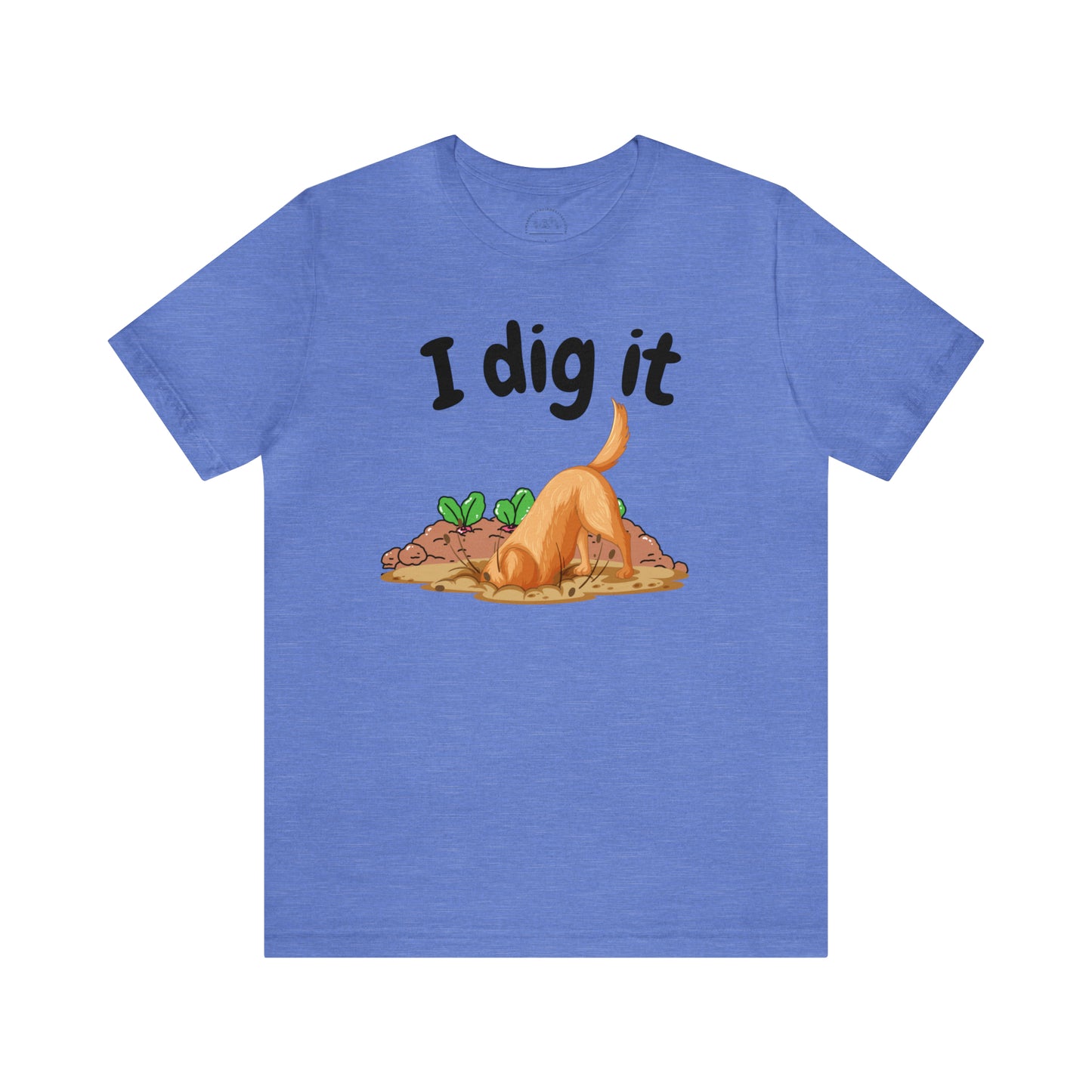 I Dig It Tee