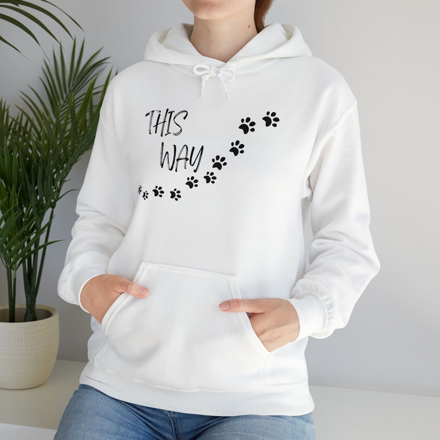 This Way Hoodie Sweatshirt