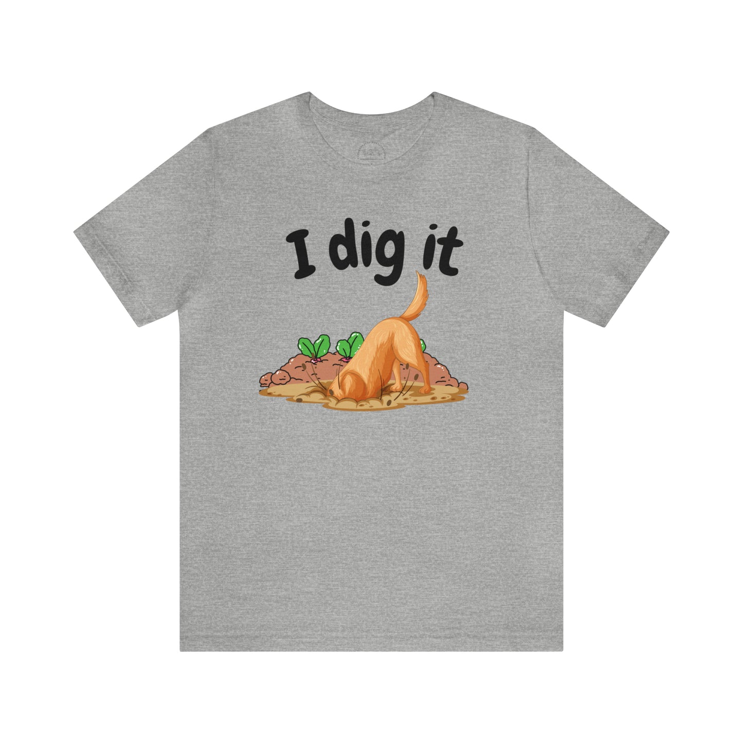 I Dig It Tee