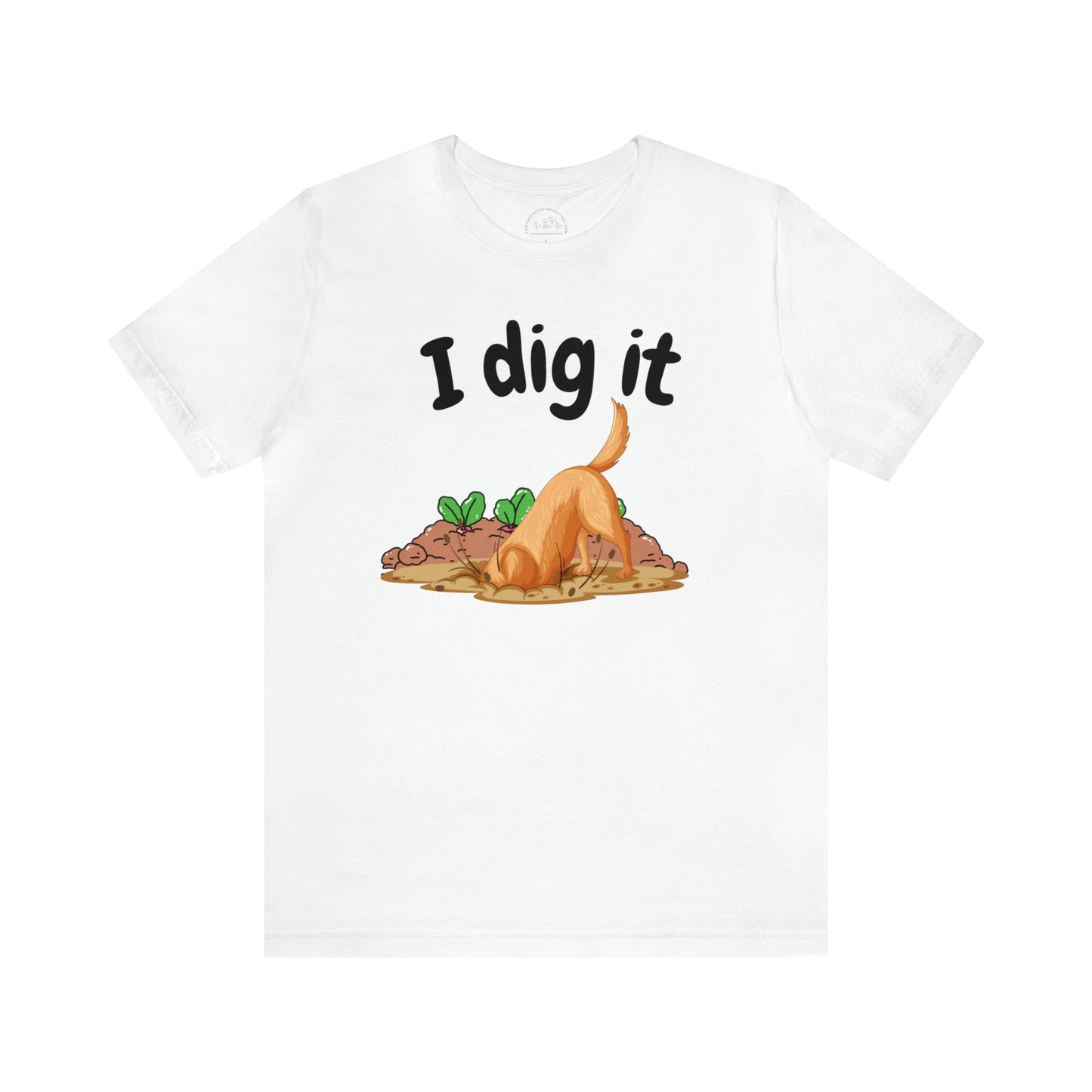 I Dig It Tee